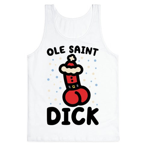 Ole Saint Dick Tank Top